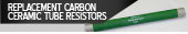 Replacement Carbon Tube Resistors